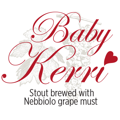 Baby Kerri Stout Brewed with Nebbiolo Grape Must